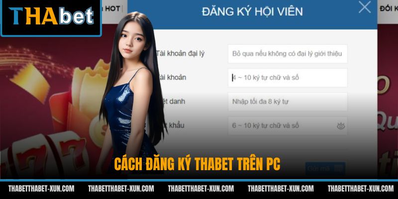 Cách đăng ký Thabet trên PC