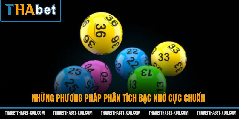 Những phương pháp phân tích bạc nhớ cực chuẩn