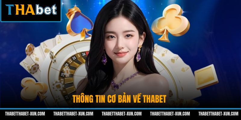 Thông tin cơ bản về Thabet